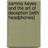 Sammy Keyes and the Art of Deception [With Headphones] door Wendelin Van Draanen