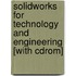 Solidworks For Technology And Engineering [with Cdrom]