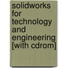 Solidworks For Technology And Engineering [with Cdrom] by Nicholas DiZinno