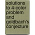 Solutions to 4-color Problem and Goldbach's Conjecture