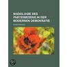 Soziologie Des Parteiwesens in Der Modernen Demokratie door Robert Michels