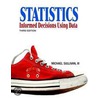 Statistics: Informed Decisions Using Data [with Cdrom] door Iii Michael Sullivan