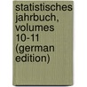 Statistisches Jahrbuch, Volumes 10-11 (German Edition) door Statistisches Landesamt Berlin