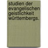Studien der evangelischen Geistlichkeit Württembergs. door Onbekend