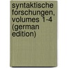 Syntaktische Forschungen, Volumes 1-4 (German Edition) door Windisch Ernst
