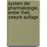System der Pharmakologie, erster Theil, zweyte Auflage door Friedrich Albrecht Carl Gren