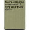 Techno-Economic Assessment Of Olive Cake Drying Dystem door Ahmed El Sayed Azab
