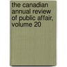 The Canadian Annual Review of Public Affair, Volume 20 by J. Castell 1864-1923 Hopkins