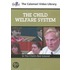 The Child Welfare System: In the Child's Best Interest