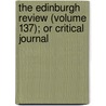 The Edinburgh Review (Volume 137); Or Critical Journal door Sydney Smith