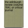 The Edinburgh Review (Volume 164); Or Critical Journal door Sydney Smith