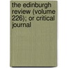 The Edinburgh Review (Volume 226); Or Critical Journal door Sydney Smith