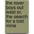 The Rover Boys out West Or, The Search for a Lost Mine