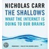 The Shallows: What The Internet Is Doing To Our Brains
