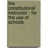 The constitutional instructor : for the use of schools door Daniel Parker
