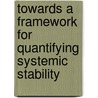 Towards a Framework for Quantifying Systemic Stability door Sujit Kapadia