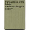Transactions of the Bristol Medico-Chirurgical Society door Bristol Medico-Chirurgical Society