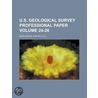 U.S. Geological Survey Professional Paper Volume 24-26 door Ludovic Drapeyron