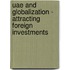 Uae And Globalization - Attracting Foreign Investments