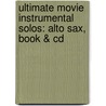 Ultimate Movie Instrumental Solos: Alto Sax, Book & Cd by Alfred Publishing