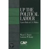 Up the Political Ladder: Career Paths in U.S. Politics door Wayne L. Francis