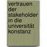 Vertrauen der Stakeholder in die Universität Konstanz door Mareike Lemke