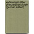 Vorlesungen Über Pflanzenphysiologie (German Edition)
