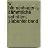 W. Blumenhagen's sämmtliche Schriften, Siebenter Band door Wilhelm Blumenhagen