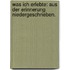 Was ich Erlebte: Aus der Erinnerung niedergeschrieben.