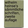 Wilhelm Heinse's Sämmtliche Schriften, Zweite Auflage door Johann Jakob Wilhelm Heinse