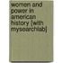 Women and Power in American History [With Mysearchlab]