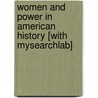 Women and Power in American History [With Mysearchlab] door University Kathryn Kish Sklar