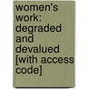 Women's Work: Degraded and Devalued [With Access Code] door Alice A. Kemp