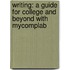 Writing: A Guide for College and Beyond with Mycomplab