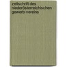 Zeitschrift des niederösterreichischen Gewerb-Vereins door Österreichischer Gewerbeverein