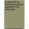 Zeitschrift fur neufranzosische Sprache und Lotteratur door G. Korting Und Dr . E. Koschwitz Dr.