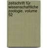 Zeitschrift für wissenschaftliche Zoologie, Volume 52 door Kölliker Albert