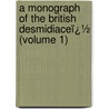 a Monograph of the British Desmidiaceï¿½ (Volume 1) by West