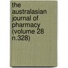 the Australasian Journal of Pharmacy (Volume 28 N.328) by Associated Pharmaceutical Australia