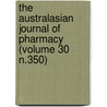 the Australasian Journal of Pharmacy (Volume 30 N.350) door Associated Pharmaceutical Australia
