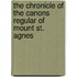 the Chronicle of the Canons Regular of Mount St. Agnes