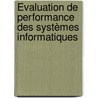 Évaluation de Performance des Systèmes Informatiques door Louiza Bouallouche-Medjkoune