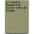 Ï¿½ Travers L'Apulie Et La Lucanie: Notes De Voyage