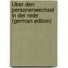 Über Den Personenwechsel in Der Rede (German Edition) door Grimm Jacob