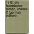 1812: Ein Historischer Roman, Volume 2 (German Edition)