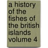 A History of the Fishes of the British Islands Volume 4 door Jonathan Couch