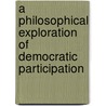 A philosophical exploration of democratic participation door Nonceba Mabovula