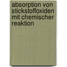 Absorption von Stickstoffoxiden mit chemischer Reaktion door Marlene Fritz