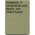 Adelphoe. 2. veränderte Aufl., bearb. von Robert Kauer