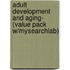 Adult Development and Aging- (Value Pack W/Mysearchlab)